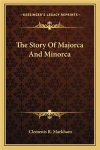 The Story Of Majorca And Minorca