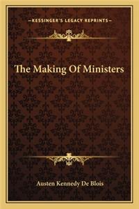 The Making Of Ministers