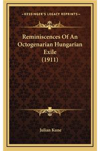 Reminiscences Of An Octogenarian Hungarian Exile (1911)