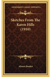 Sketches from the Karen Hills (1910)