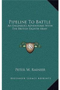 Pipeline To Battle