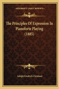 Principles of Expression in Pianoforte Playing (1885)