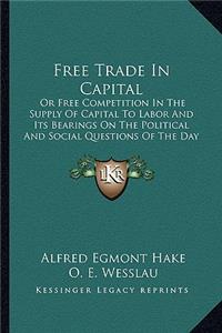 Free Trade In Capital