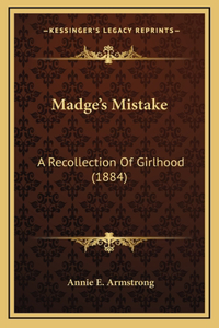 Madge's Mistake
