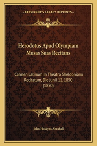 Herodotus Apud Olympiam Musas Suas Recitans