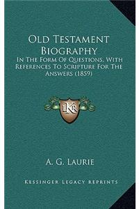 Old Testament Biography