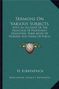 Sermons On Various Subjects