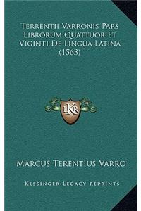 Terrentii Varronis Pars Librorum Quattuor Et Viginti De Lingua Latina (1563)