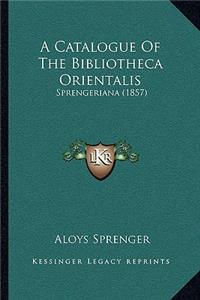 Catalogue Of The Bibliotheca Orientalis: Sprengeriana (1857)