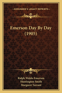 Emerson Day By Day (1905)