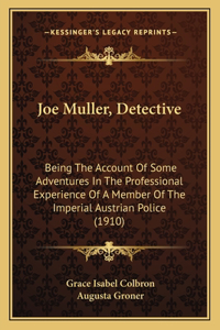Joe Muller, Detective