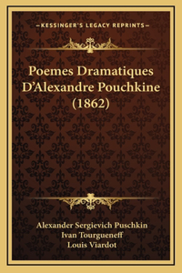Poemes Dramatiques D'Alexandre Pouchkine (1862)