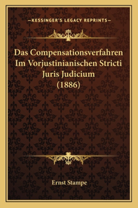 Das Compensationsverfahren Im Vorjustinianischen Stricti Juris Judicium (1886)