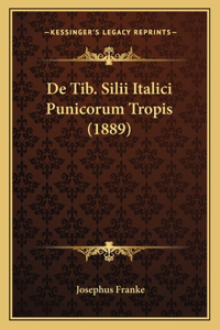 De Tib. Silii Italici Punicorum Tropis (1889)