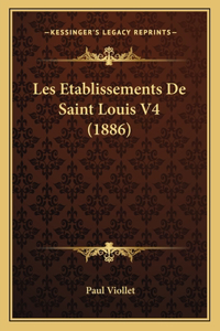 Les Etablissements De Saint Louis V4 (1886)