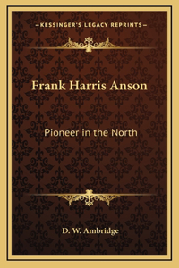 Frank Harris Anson