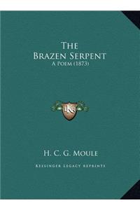 The Brazen Serpent: A Poem (1873)