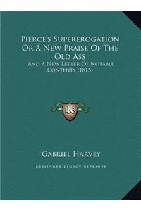 Pierce's Supererogation Or A New Praise Of The Old Ass