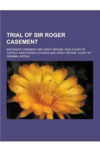 Trial of Sir Roger Casement
