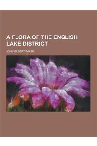 A Flora of the English Lake District