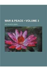 War & Peace (Volume 3)