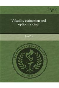 Volatility Estimation and Option Pricing