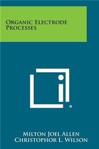 Organic Electrode Processes