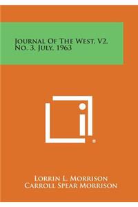 Journal of the West, V2, No. 3, July, 1963