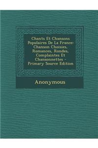 Chants Et Chansons Populaires de La France