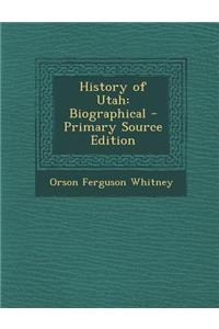 History of Utah: Biographical