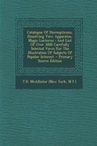 Catalogue of Stereopticons, Dissolving View Apparatus, Magic Lanterns
