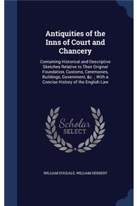Antiquities of the Inns of Court and Chancery