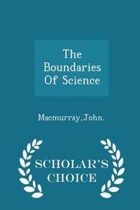 Boundaries of Science - Scholar's Choice Edition