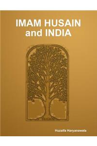 IMAM HUSAIN and INDIA