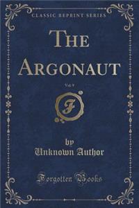 The Argonaut, Vol. 9 (Classic Reprint)