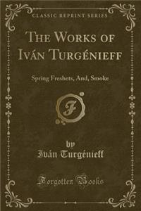 The Works of Iván Turgénieff