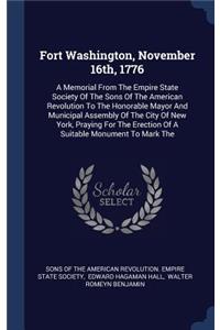 Fort Washington, November 16th, 1776
