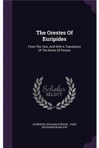 The Orestes Of Euripides