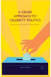 Genre Approach to Celebrity Politics