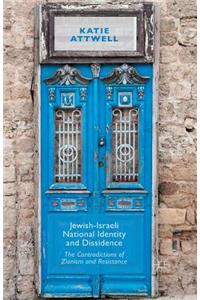 Jewish-Israeli National Identity and Dissidence