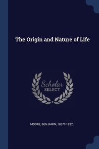 Origin and Nature of Life