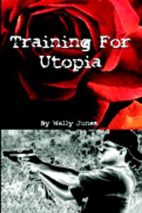 Training for Utopia