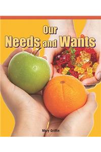 Our Needs and Wants