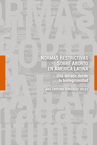 Normas restrictivas sobre aborto en América Latina