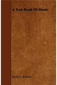 A Text-Book Of Music