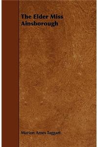 The Elder Miss Ainsborough