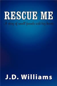 Rescue Me