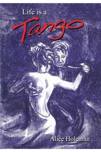 Life Is a Tango
