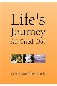 Life's Journey All Cried Out