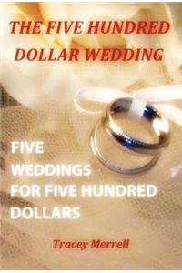 The Five Hundred Dollar Wedding